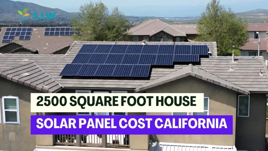 2500 square foot house solar panel cost california