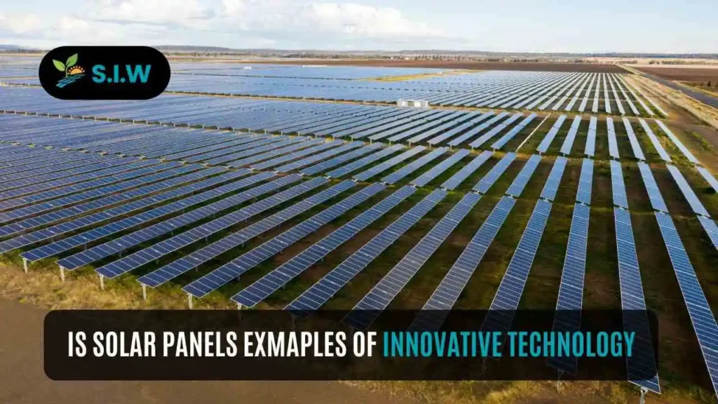 Are Solar Panels Examples of Innovative Technology