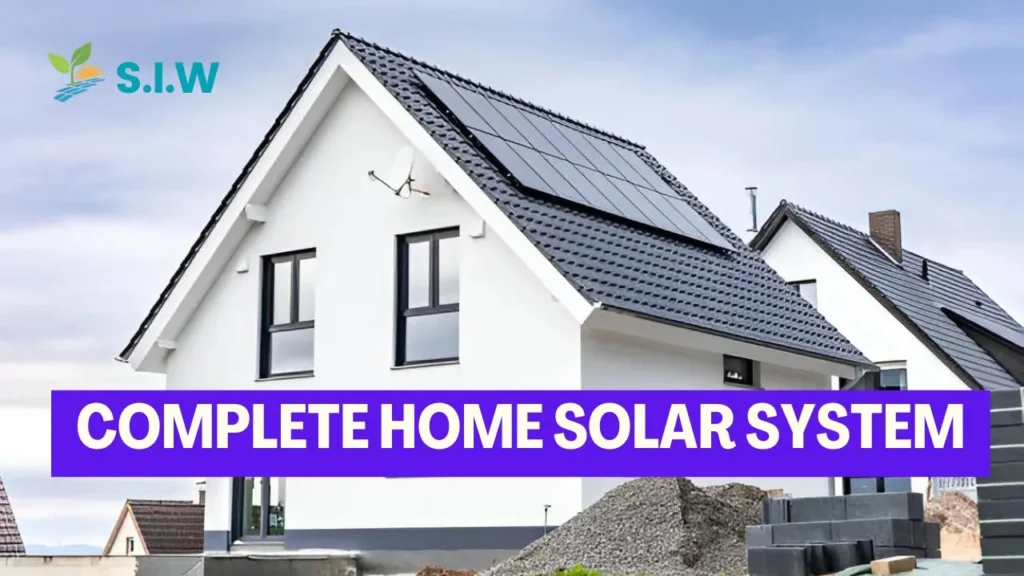 Complete home solar system