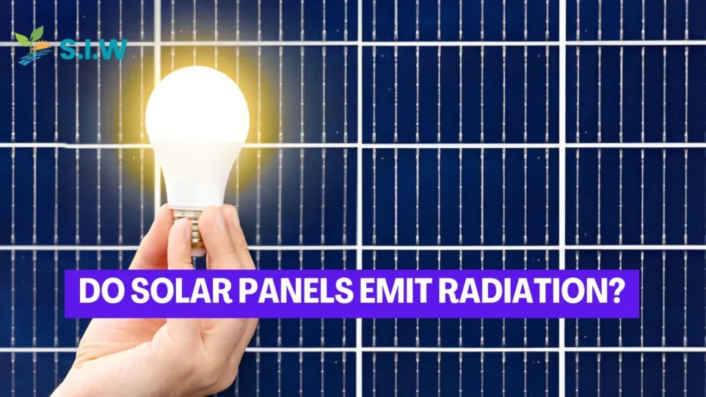 Do Solar Panels Emit Radiation ?