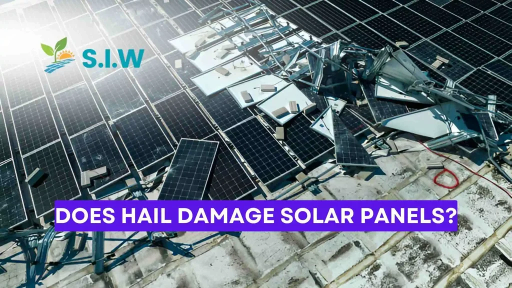 Does Hail Damage Solar Panels