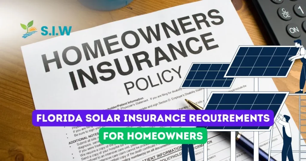 Florida Solar Insurance Requirements For Homeowners