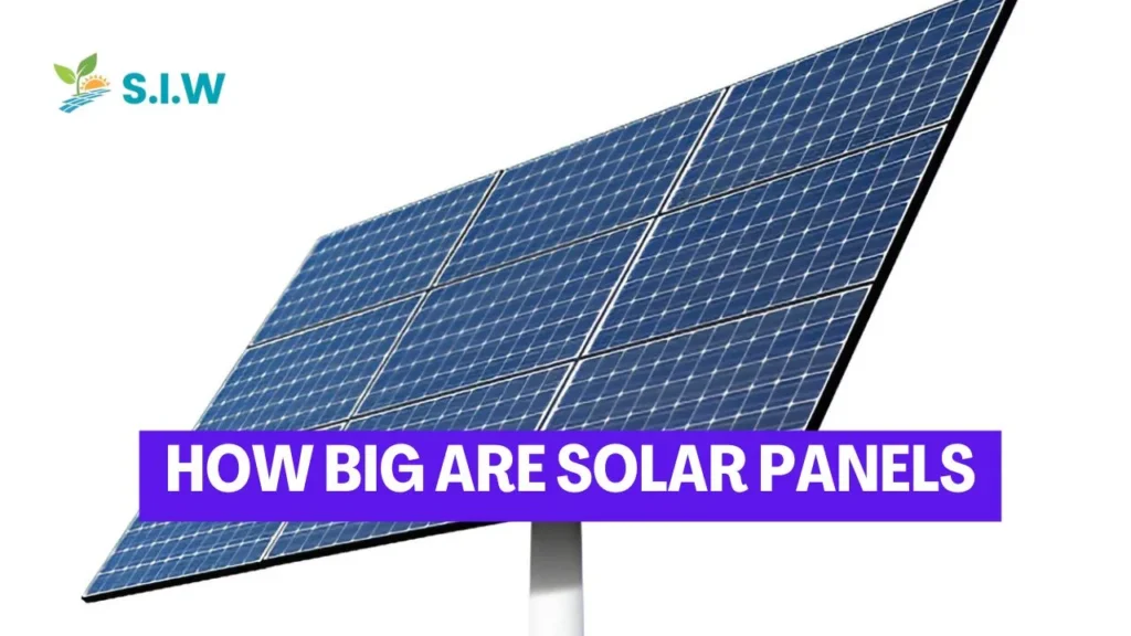 How Big Are Solar Panels