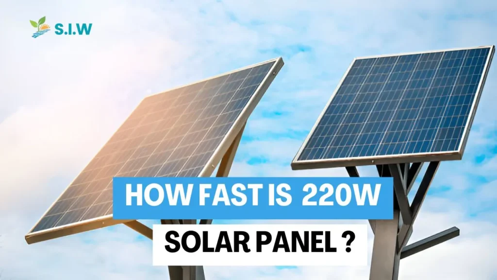 How Fast Is 220W Solar Panel