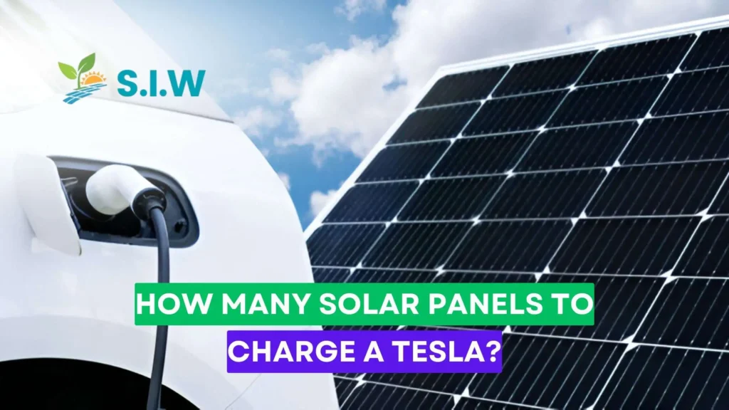 How Many Solar Panels to Charge a Tesla