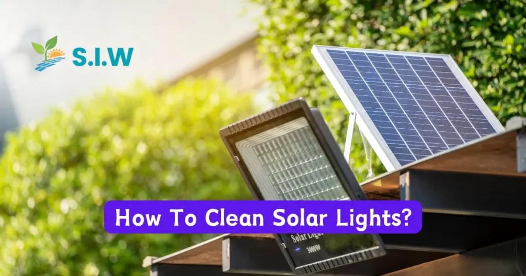 How To Clean Solar Lights