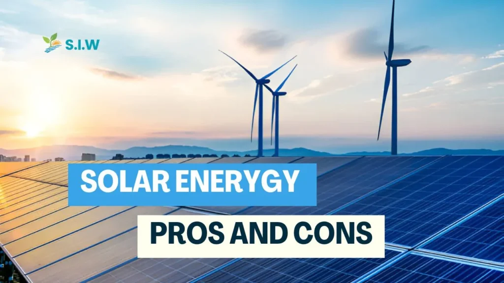 Pros and Cons of Solar Energy