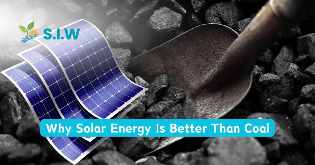 Why Solar Energy Is Better Than Coal