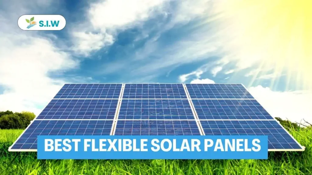 7 Best Flexible Solar Panels for Easy Installation