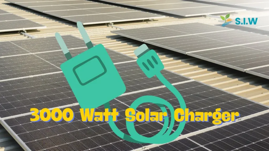 3000 watt solar charger