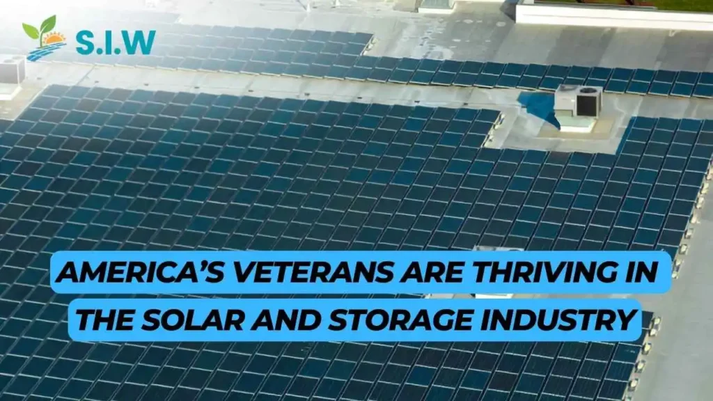 America’s Veterans are Thriving in the Solar and Storage Industry