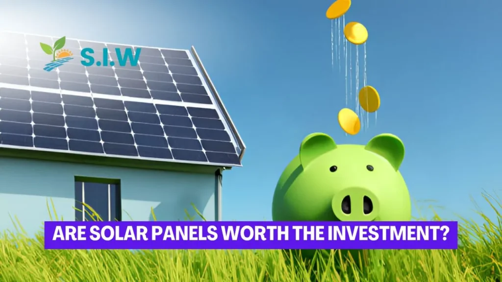 Are Solar Panels Worth The Investment