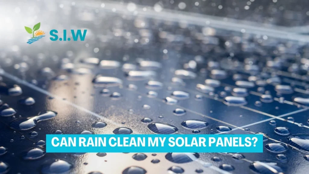 Can Rain Clean My Solar Panels