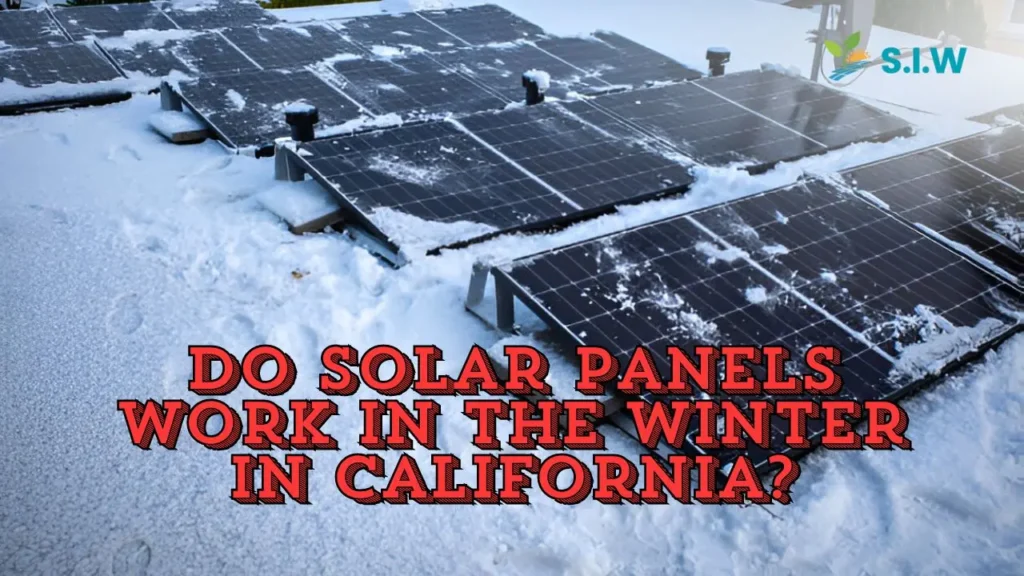 Do Solar Panels Work in the Winter in California