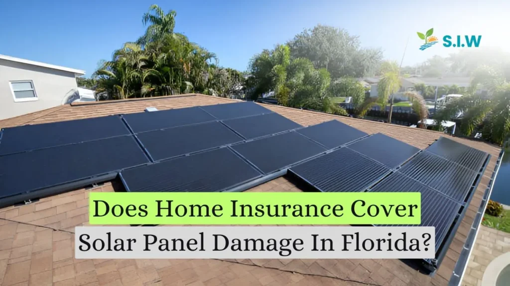 Does home insurance cover solar panel damage in Florida