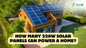 How Many 220W Solar Panels Can Power a Home