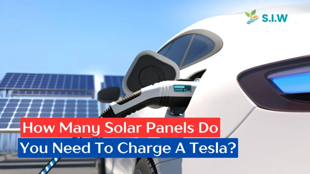 How Many Solar Panels Do You Need To Charge A Tesla