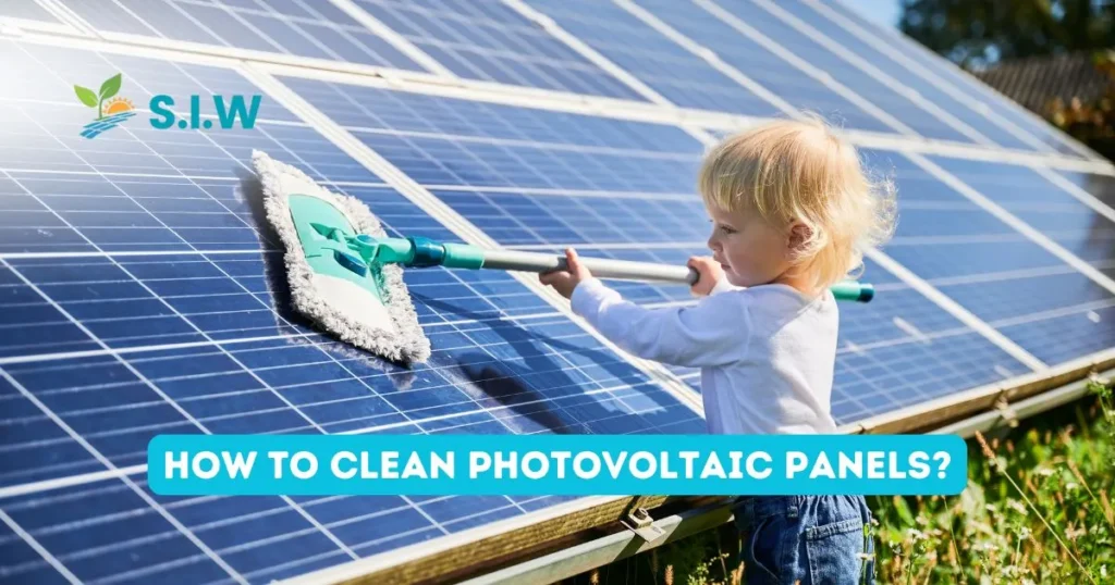 How To Clean Photovoltaic Panels