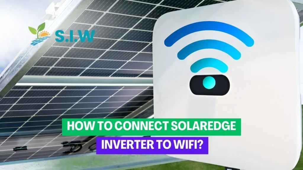 How to Connect SolarEdge Inverter to Wifi