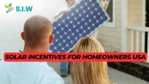 Solar Incentives for Homeowners USA