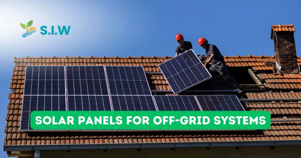 Solar Panels for Off Grid