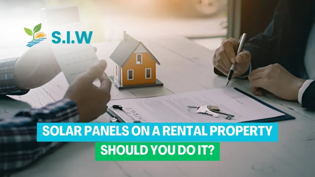 Solar Panels on a Rental Property Should You Do It