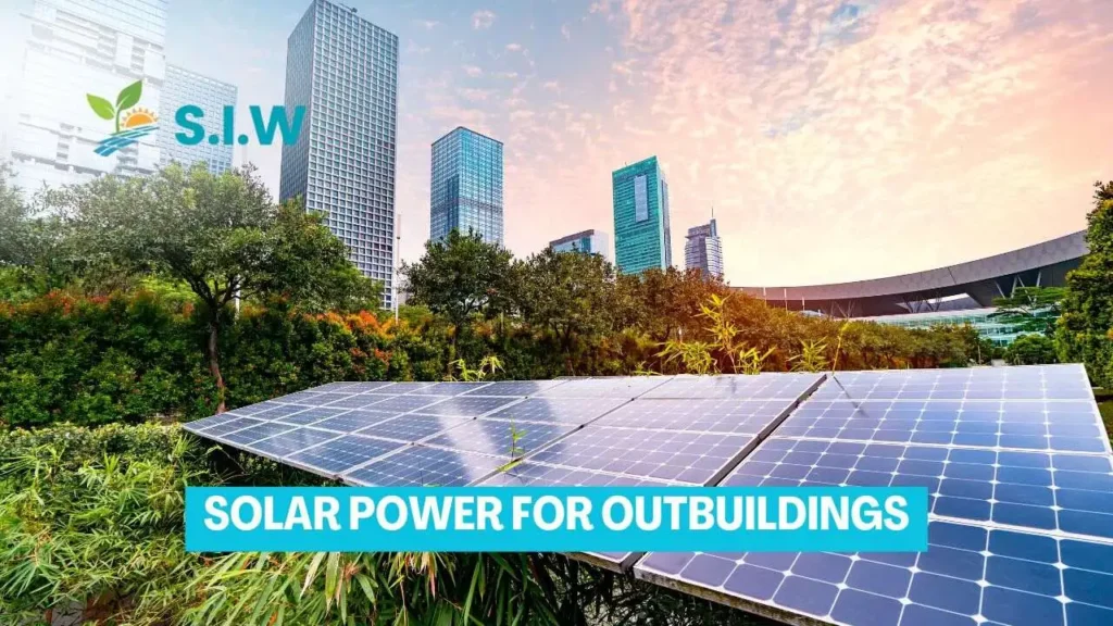 Solar Power for Outbuildings