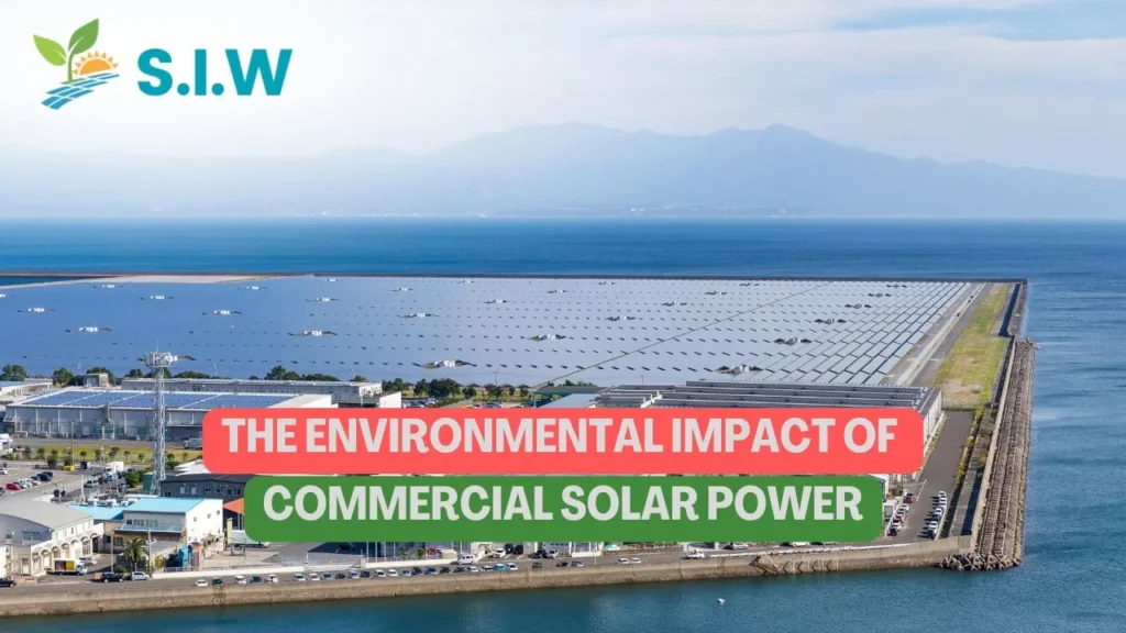 The Environmental Impact of Commercial Solar Power