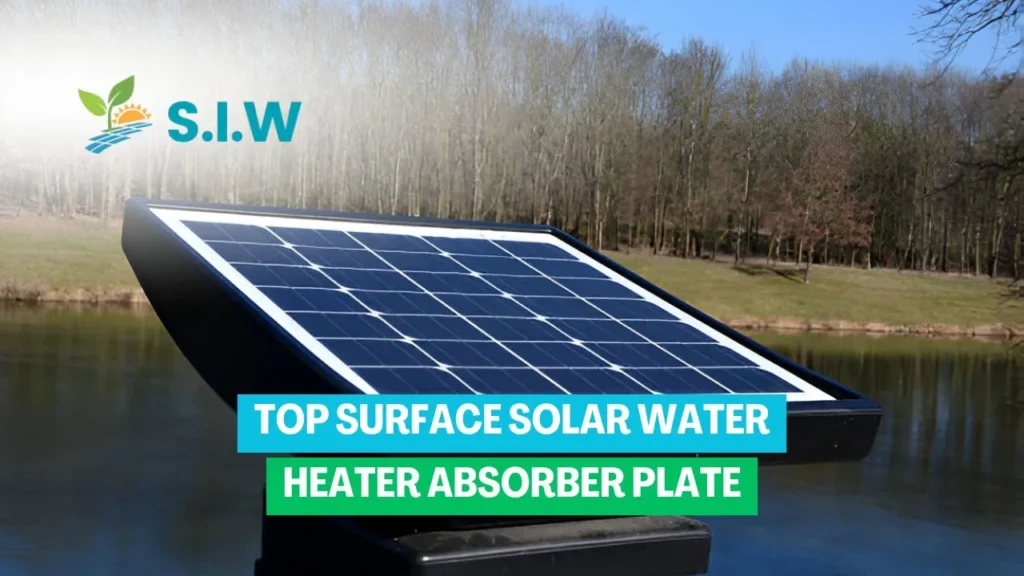 top surface solar water heater absorber plate