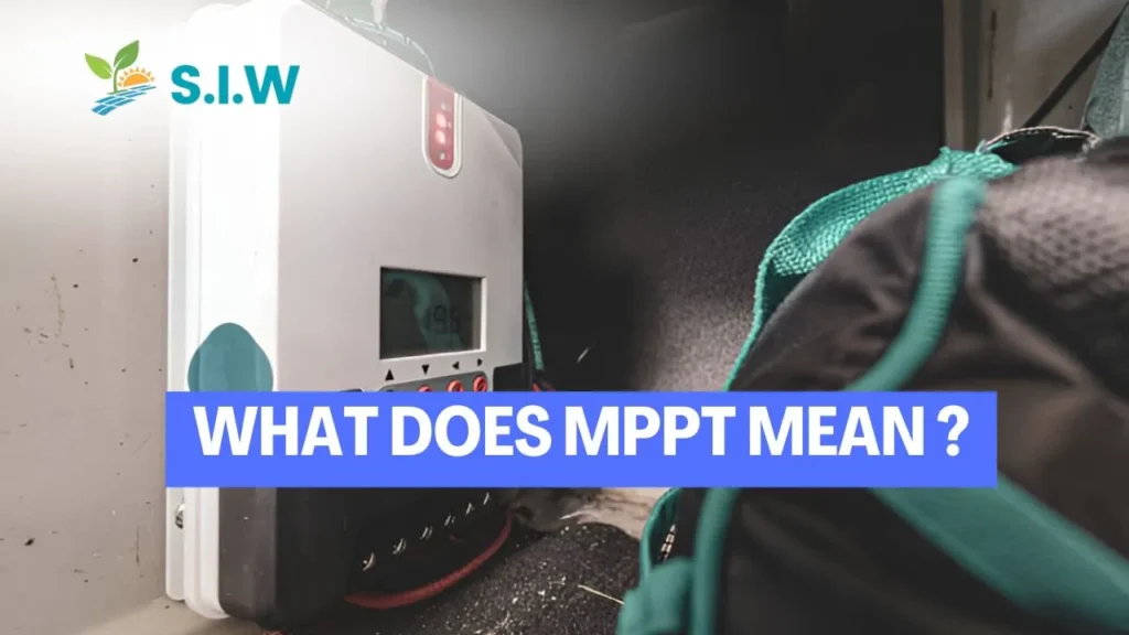 What Does MPPT MeaN