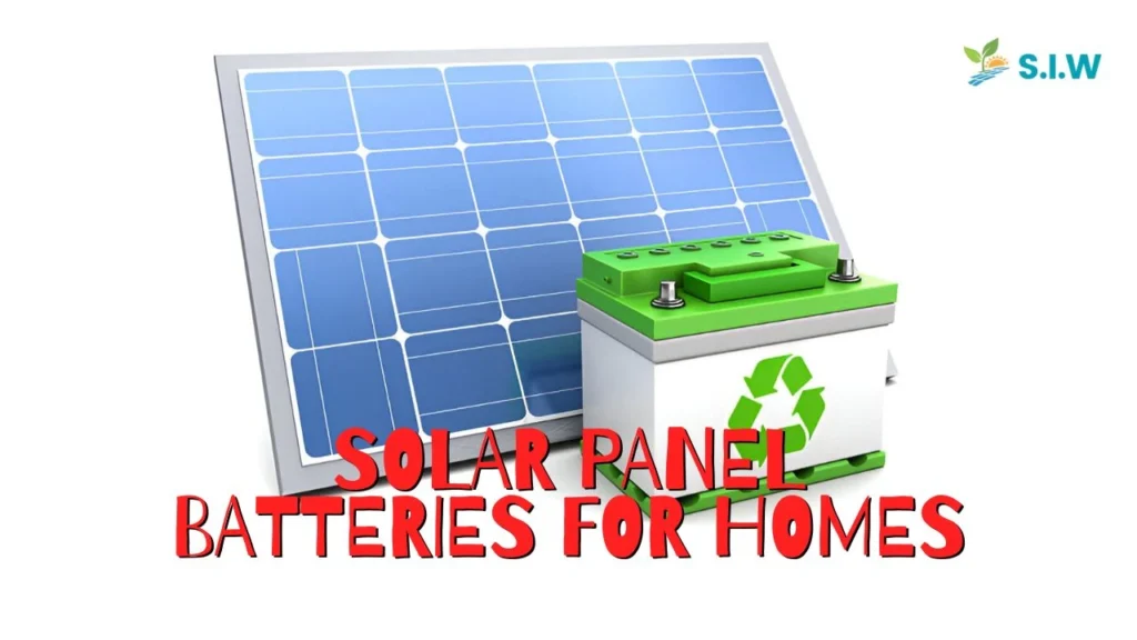 Solar Panel Batteries For Homes