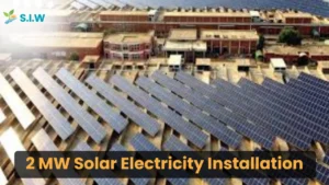 2 MW Solar Electricity Installation