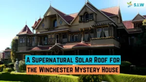 A Supernatural Solar Roof for the Winchester Mystery House