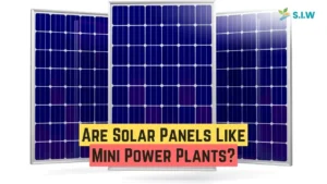 Are Solar Panels Like Mini Power Plants