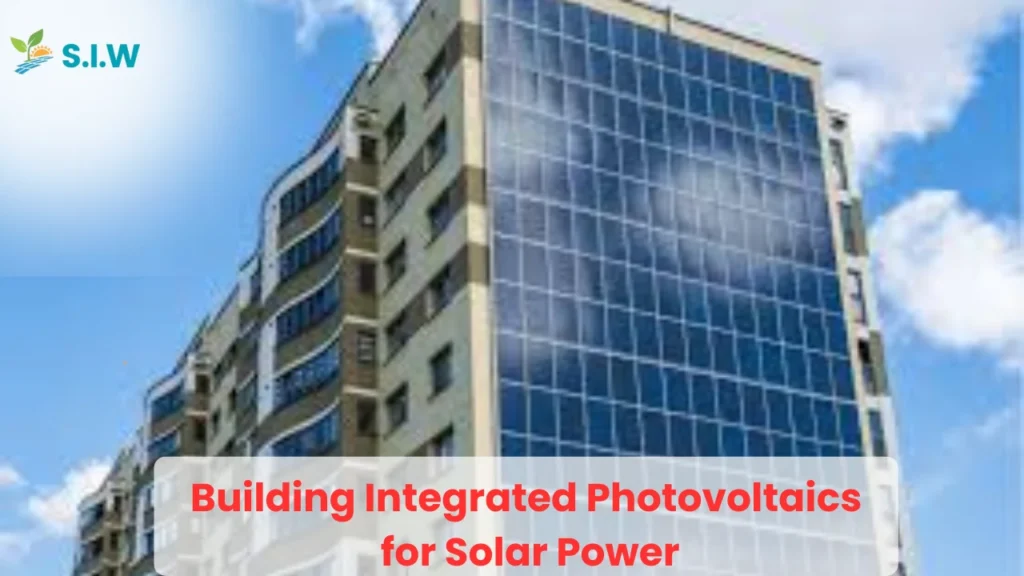 Building Integrated Photovoltaics (BIPV) for Solar