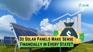 Do Solar Panels Make Sense Financially in Every State