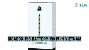 Gigabox 15s Battery 15kW In Vietnam