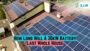 How Long Will A 30kW Battery Last Whole House