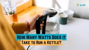 How many watts does it take to run a kettle