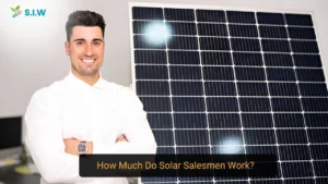 How Much Do Solar Salesmen Work