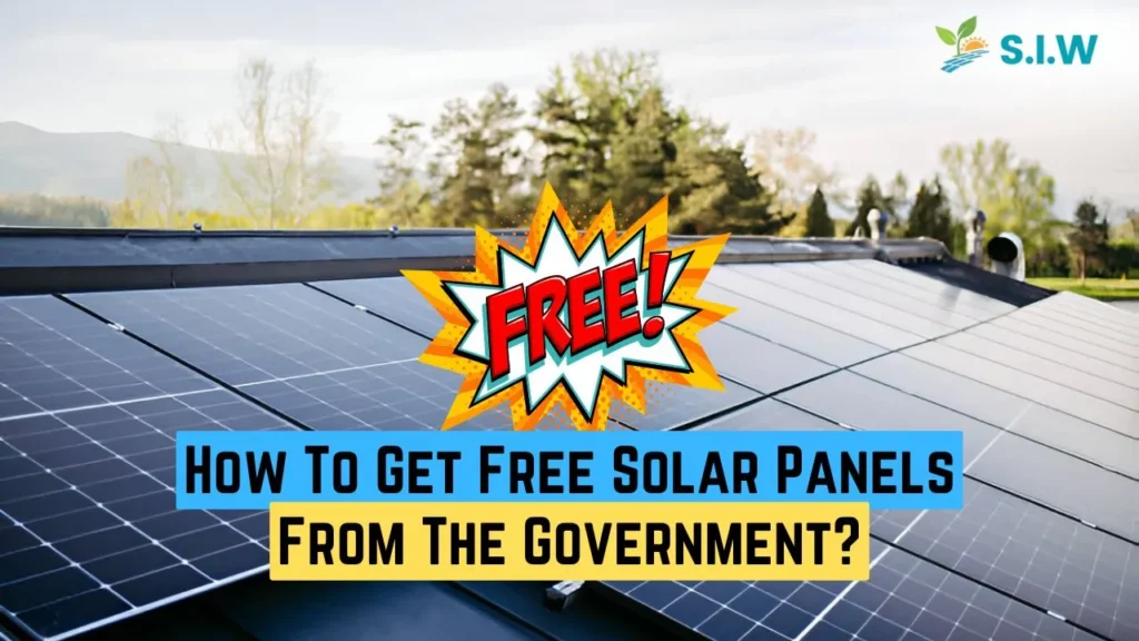 How To Get Free Solar Panels From The Government