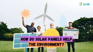 How do Solar Panels Help the Environment