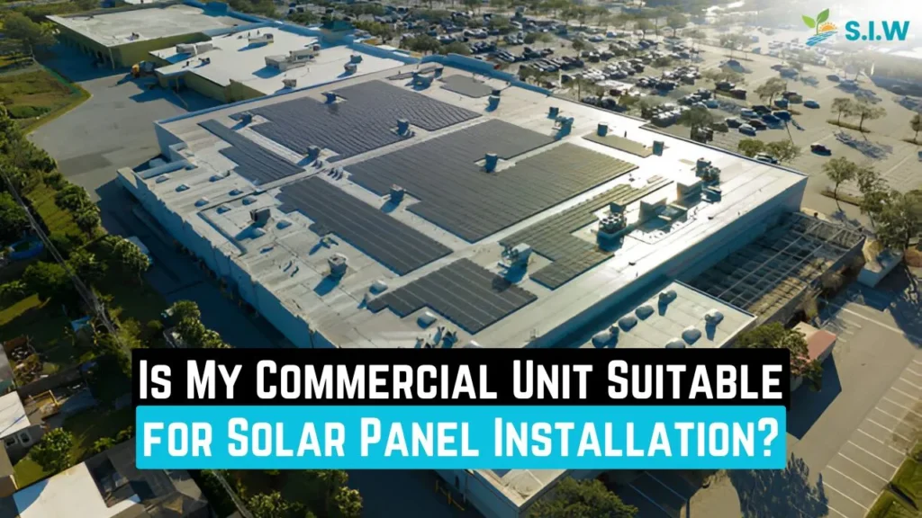 Is My Commercial Unit Suitable for Solar Panel Installation