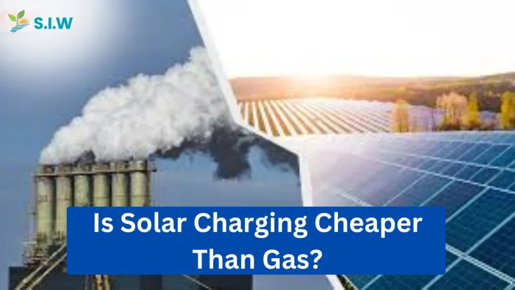 Is Solar Charging Cheaper Than Gas