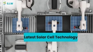 Latest Solar Cell Technology