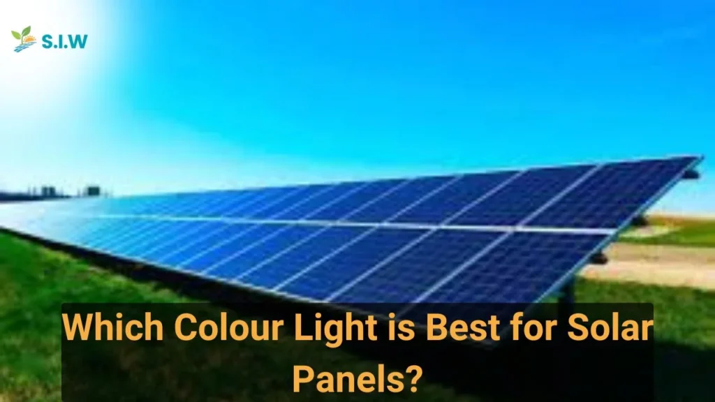 Which Colour Light is Best for Solar Panels