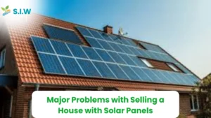 Problems with Selling a House with Solar Panels