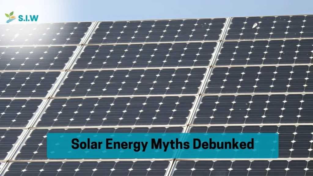 Solar Energy Myths Debunked