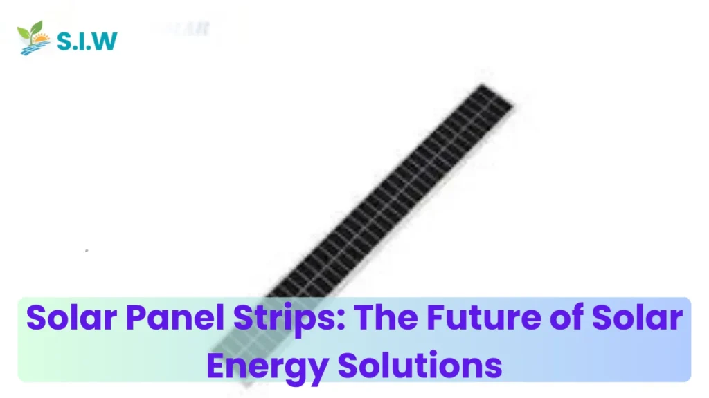 Solar Panel Strips