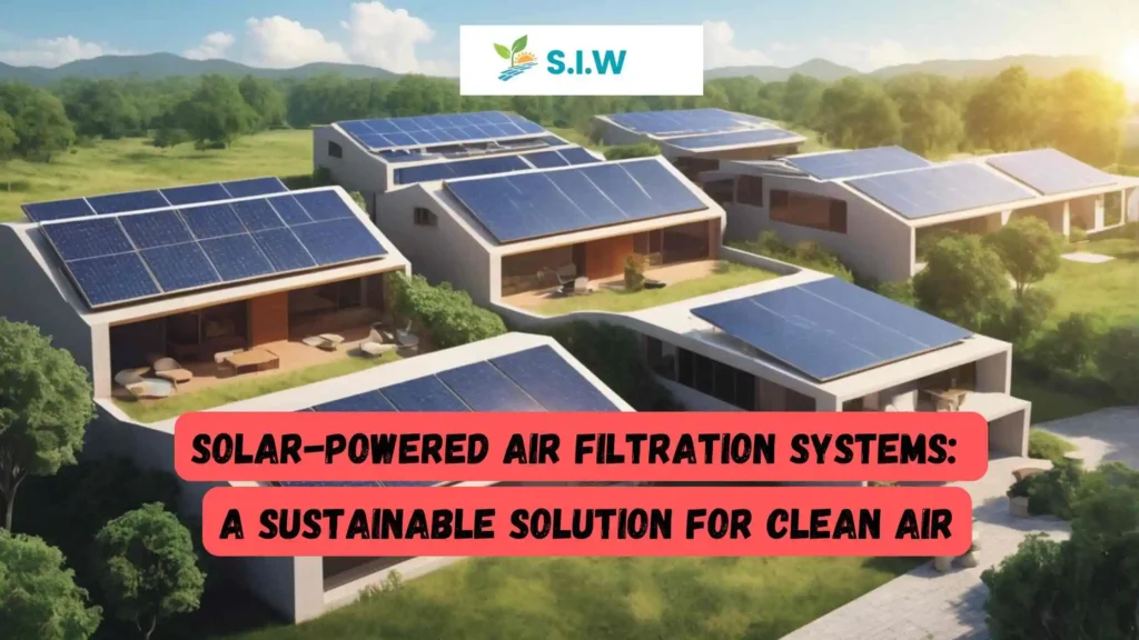 Solar-Powered Air Filtration Systems